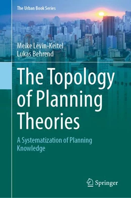 Abbildung von Levin-Keitel / Behrend | The Topology of Planning Theories | 1. Auflage | 2023 | beck-shop.de