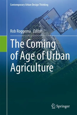 Abbildung von Roggema | The Coming of Age of Urban Agriculture | 1. Auflage | 2023 | beck-shop.de