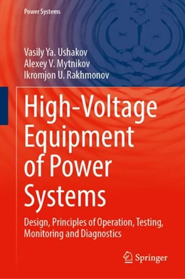 Abbildung von Ushakov / Mytnikov | High-Voltage Equipment of Power Systems | 1. Auflage | 2023 | beck-shop.de
