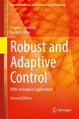 Abbildung von Lavretsky / Wise | Robust and Adaptive Control | 2. Auflage | 2024 | beck-shop.de