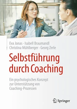 Abbildung von Jonas / Braumandl | Selbstführung durch Coaching | 1. Auflage | 2024 | beck-shop.de