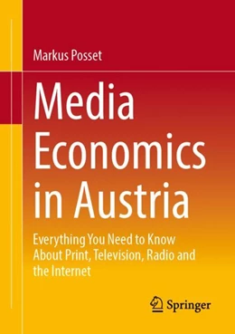 Abbildung von Posset | Media Economics in Austria | 1. Auflage | 2023 | beck-shop.de