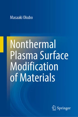 Abbildung von Okubo | Nonthermal Plasma Surface Modification of Materials | 1. Auflage | 2023 | beck-shop.de