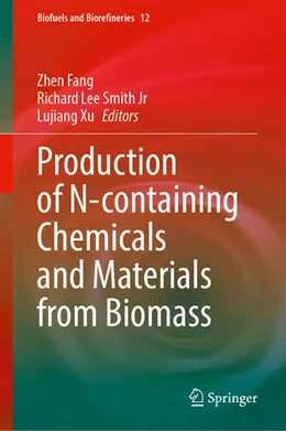 Abbildung von Fang / Smith Jr | Production of N-containing Chemicals and Materials from Biomass | 1. Auflage | 2023 | 12 | beck-shop.de