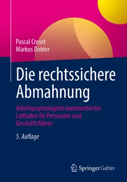Abbildung von Croset / Dobler | Die rechtssichere Abmahnung | 5. Auflage | 2023 | beck-shop.de