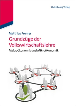 Abbildung von Premer | Grundzüge der Volkswirtschaftslehre | 1. Auflage | 2011 | beck-shop.de