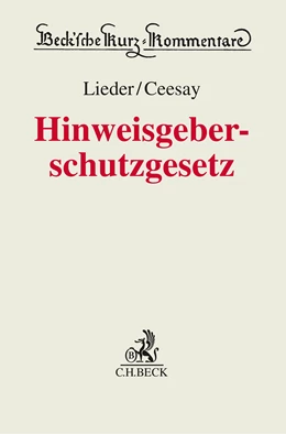 Abbildung von Lieder / Ceesay | Hinweisgeberschutzgesetz: HinSchG | 1. Auflage | 2025 | beck-shop.de