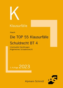Abbildung von Haack | Die TOP 55 Klausurfälle Schuldrecht BT 4 | 5. Auflage | 2023 | beck-shop.de
