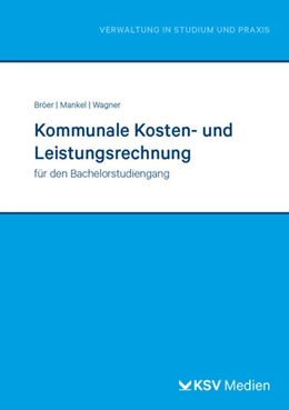 Abbildung von Bröer / Mankel | Kommunale Kosten- und Leistungsrechnung | 1. Auflage | 2023 | beck-shop.de
