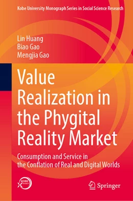 Abbildung von Huang / Gao | Value Realization in the Phygital Reality Market | 1. Auflage | 2023 | beck-shop.de
