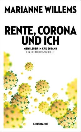 Abbildung von Willems | Rente, Corona und ich | 1. Auflage | 2023 | beck-shop.de