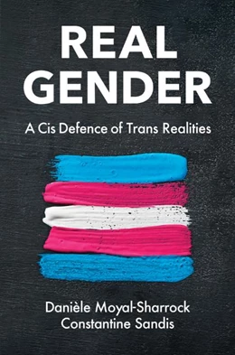 Abbildung von Moyal-Sharrock / Sandis | Real Gender | 1. Auflage | 2024 | beck-shop.de