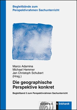 Abbildung von Adamina / Hemmer | Die geographische Perspektive konkret | 1. Auflage | 2016 | beck-shop.de