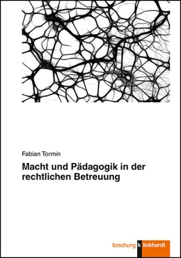 Abbildung von Tormin | Macht und Pädagogik in der rechtlichen Betreuung | 1. Auflage | 2019 | beck-shop.de