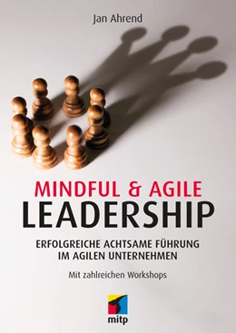 Abbildung von Ahrend | Mindful & Agile Leadership | 1. Auflage | 2022 | beck-shop.de