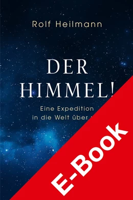 Abbildung von Heilmann | Der Himmel! | 1. Auflage | 2021 | beck-shop.de