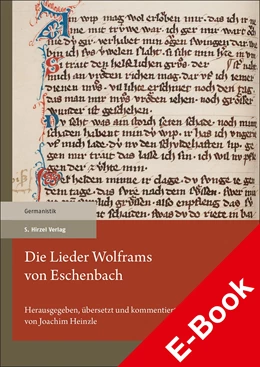 Abbildung von Heinzle | Die Lieder Wolframs von Eschenbach | 1. Auflage | 2021 | beck-shop.de