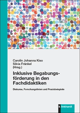 Abbildung von Fränkel / Kiso | Inklusive Begabungsförderung in den Fachdidaktiken | 1. Auflage | 2020 | beck-shop.de