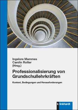 Abbildung von Mammes / Rotter | Professionalisierung von Grundschullehrkräften | 1. Auflage | 2022 | beck-shop.de