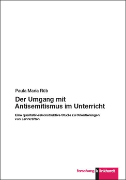 Abbildung von Rüb | Der Umgang mit Antisemitismus im Unterricht | 1. Auflage | 2023 | beck-shop.de