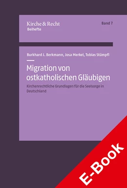 Abbildung von Berkmann / Merkel | Migration von ostkatholischen Gläubigen | 1. Auflage | 2022 | beck-shop.de