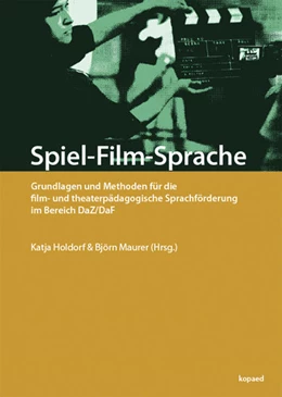 Abbildung von Holdorf / Maurer | Spiel-Film-Sprache | 2. Auflage | 2020 | beck-shop.de