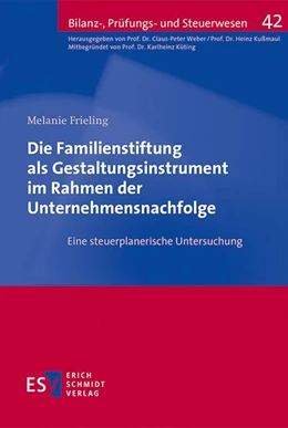 Abbildung von Frieling | Die Familienstiftung als Gestaltungsinstrument im Rahmen der Unternehmensnachfolge | 1. Auflage | 2015 | beck-shop.de