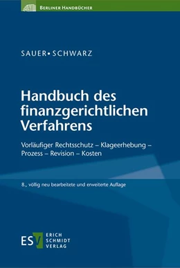 Abbildung von Schwarz | Handbuch des finanzgerichtlichen Verfahrens | 8. Auflage | 2016 | beck-shop.de