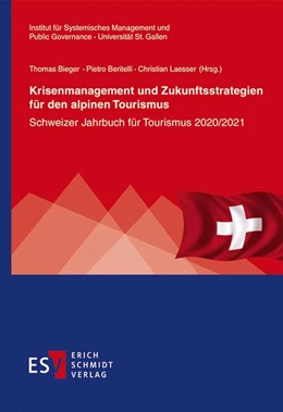 Abbildung von Beritelli / Bieger | Krisenmanagement und Zukunftsstrategien für den alpinen Tourismus | 1. Auflage | 2021 | beck-shop.de