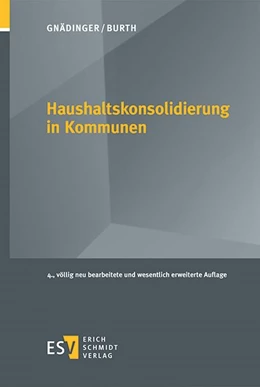Abbildung von Burth / Gnädinger | Haushaltskonsolidierung in Kommunen | 4. Auflage | 2021 | beck-shop.de