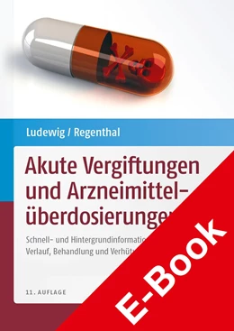 Abbildung von Ludewig / Regenthal | Akute Vergiftungen und Arzneimittelüberdosierungen | 11. Auflage | 2014 | beck-shop.de