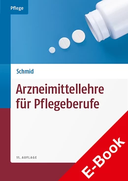 Abbildung von Schmid | Arzneimittellehre für Pflegeberufe | 11. Auflage | 2019 | beck-shop.de