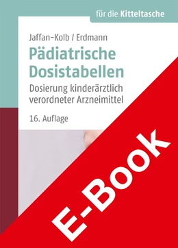 Abbildung von Erdmann / Jaffan-Kolb | Pädiatrische Dosistabellen | 16. Auflage | 2021 | beck-shop.de