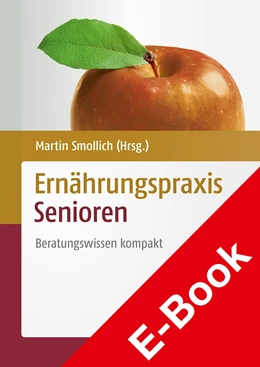 Abbildung von Smollich | Ernährungspraxis Senioren | 1. Auflage | 2021 | beck-shop.de