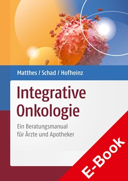 Abbildung von Hofheinz / Matthes | Integrative Onkologie | 1. Auflage | 2022 | beck-shop.de