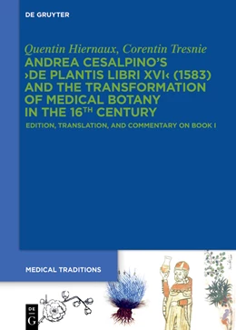 Abbildung von Hiernaux / Tresnie | Andrea Cesalpino's ›De Plantis Libri XVI‹ (1583) and the Transformation of Medical Botany in the 16th Century | 1. Auflage | 2023 | 9 | beck-shop.de