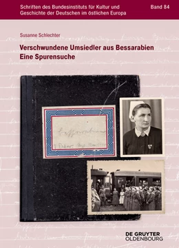 Abbildung von Schlechter | Verschwundene Umsiedler aus Bessarabien | 1. Auflage | 2023 | 84 | beck-shop.de