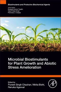 Abbildung von Chauhan / Bisht | Microbial Biostimulants for Plant Growth and Abiotic Stress Amelioration | 1. Auflage | 2024 | beck-shop.de