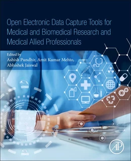 Abbildung von Pundhir / Mehto | Open Electronic Data Capture Tools for Medical and Biomedical Research and Medical Allied Professionals | 1. Auflage | 2024 | beck-shop.de