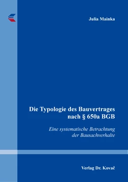 Abbildung von Mainka | Die Typologie des Bauvertrages nach § 650a BGB | 1. Auflage | 2023 | 39 | beck-shop.de