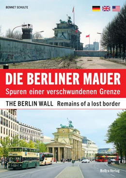 Abbildung von Schulte | Die Berliner Mauer / The Berlin Wall | 4. Auflage | 2023 | beck-shop.de
