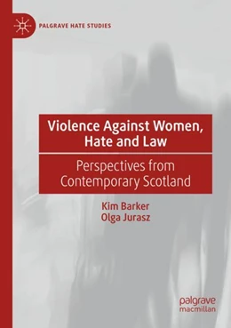 Abbildung von Barker / Jurasz | Violence Against Women, Hate and Law | 1. Auflage | 2023 | beck-shop.de