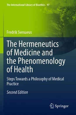 Abbildung von Svenaeus | The Hermeneutics of Medicine and the Phenomenology of Health | 2. Auflage | 2023 | 97 | beck-shop.de