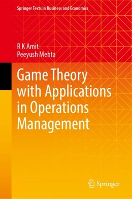 Abbildung von Amit | Game Theory with Applications in Operations Management | 1. Auflage | 2024 | beck-shop.de