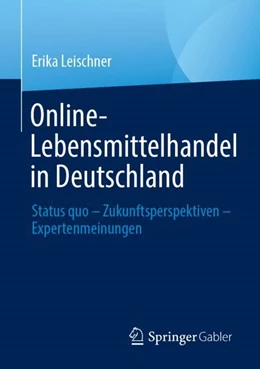 Abbildung von Leischner | Online-Lebensmittelhandel in Deutschland | 1. Auflage | 2023 | beck-shop.de