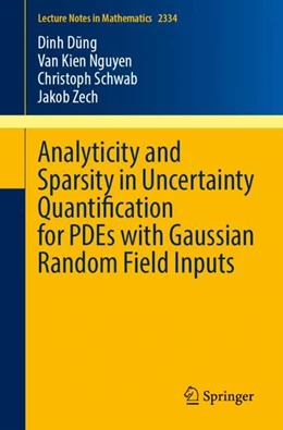 Abbildung von Dung / Nguyen | Analyticity and Sparsity in Uncertainty Quantification for PDEs with Gaussian Random Field Inputs | 1. Auflage | 2023 | 2334 | beck-shop.de
