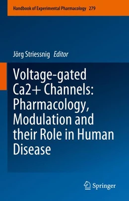 Abbildung von Striessnig | Voltage-gated Ca2+ Channels: Pharmacology, Modulation and their Role in Human Disease | 1. Auflage | 2023 | 279 | beck-shop.de