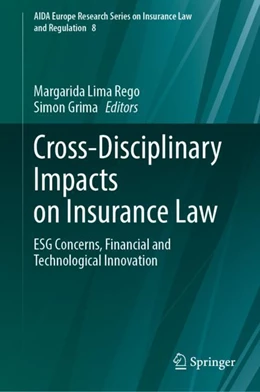 Abbildung von Lima Rego / Grima | Cross-Disciplinary Impacts on Insurance Law | 1. Auflage | 2024 | 8 | beck-shop.de
