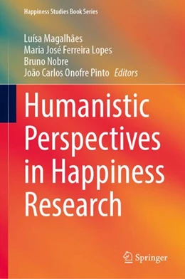Abbildung von Magalhães / Ferreira Lopes | Humanistic Perspectives in Happiness Research | 1. Auflage | 2024 | beck-shop.de
