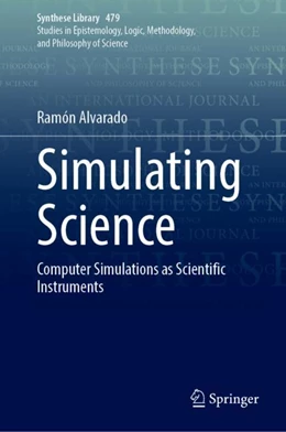 Abbildung von Alvarado | Simulating Science | 1. Auflage | 2023 | 479 | beck-shop.de